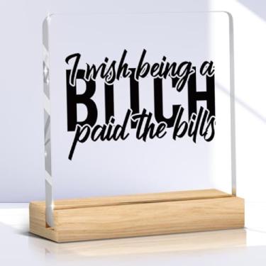 Imagem de Citações engraçadas placa acrílica decoração de mesa decoração de cubículo para casa sarcasmo humor, presentes para mulheres mamãe esposa senhora aniversário