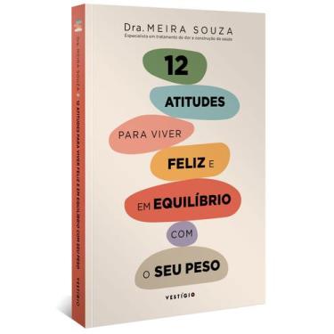 Imagem de Livro - 12 atitudes para viver feliz e em equilíbrio com o seu peso