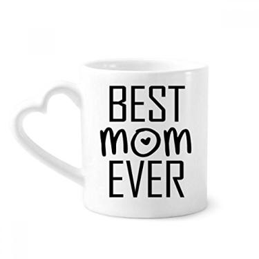 Imagem de Caneca Best Mom Ever citação Dia das Mães café cerâmica copo de coração de vidro