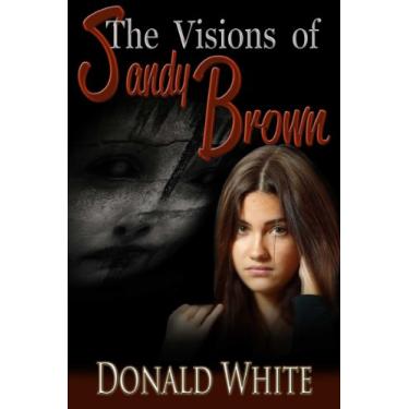 Imagem de The Visions of Sandy Brown (English Edition)