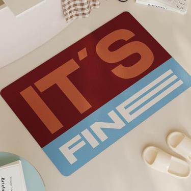 Imagem de CDHZYQ Tapetes de banheiro engraçados It's Fine Tapete de banho terra de diatomáceas Letras inglesas Tapetes de banho para banheiro Coquete Tapete de chuveiro Entrada Interior Exterior Tapete (40 x 61