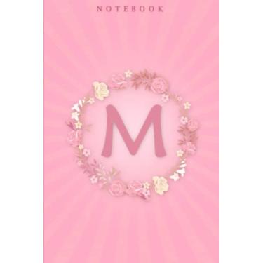 Imagem de M: Cute Initial Monogram Letter m College Rule Classroom, Home, Office taking, study, girl, she's, unstoppable, men Monogrammed Notebook
