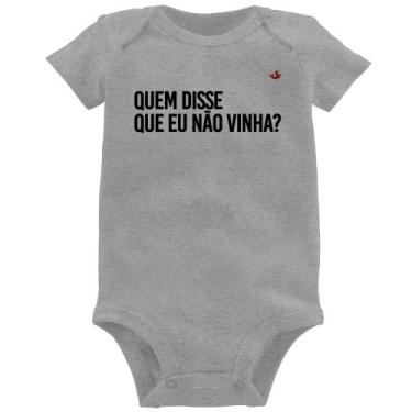 Imagem de Body Bebê Quem disse que eu não vinha - Foca na Moda, Cinza, GG