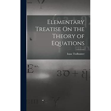 Imagem de Elementary Treatise On the Theory of Equations