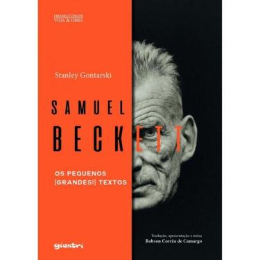 Imagem de Samuel Beckett - Os Pequenos (Grandes!) Textos - Vol. 1