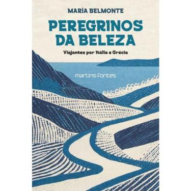 Imagem de Peregrinos Da Beleza - Viajantes Por Itália E Grécia