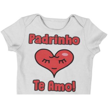 Imagem de Body do Bebê Padrinho te Amo dia das Mães Branca - Del France, P