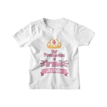 Imagem de Camiseta Infantil Promovida a Irmã do Meio Branca - Del France, 04