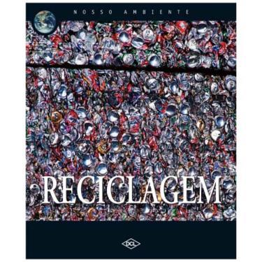 Imagem de Livro Nosso Ambiente - Reciclagem - Editora DCL