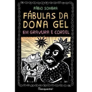 Imagem de Fábulas da Dona Gel - Em Gravura e Cordel - ROCQUINHO, Sortido