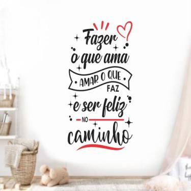 Imagem de Adesivo de Parede Frase Fazer o Que Ama Decoração Quarto Sala - Adesiv