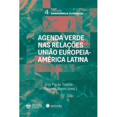 Imagem de Agenda Verde Nas Relações União Europeia-América Latina - MORULA EDITO