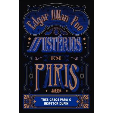 Imagem de Mistérios Em Paris - Três Casos Para o Inspetor Dupin - LPM, Sortido