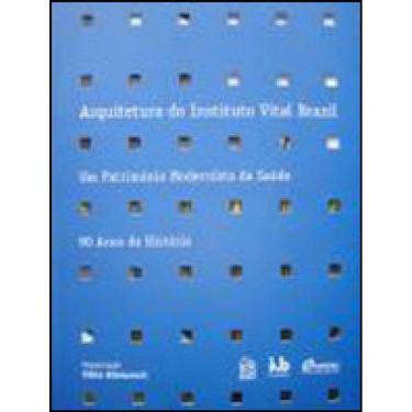 Imagem de Arquitetura Do Instituto Vital Brazil - Um Patrimonio Modernista Da Saude