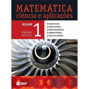 Imagem de Matematica - Ciencia E Aplicacoes - Ensino Medio 1º Ano