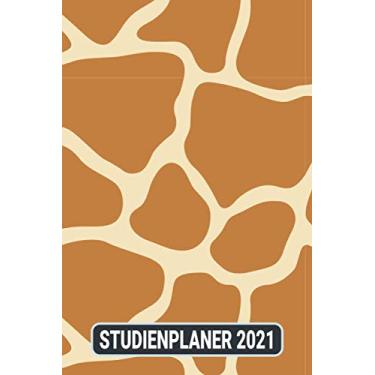 Imagem de Studienplaner 2021: Giraffe Tier Print Animal/Wochenplaner zum notieren, organisieren und planen DIN A5. Kalender/Terminkalender/Monats- / Tagesübersicht/Kontakt- / Geburtstags listen