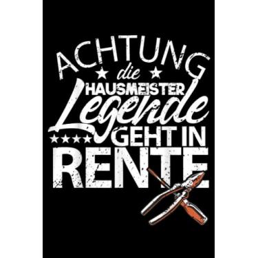 Imagem de Die Hausmeister Legende geht in Rente Ruhestand Geschenk: Notizbuch A5 liniert mit Softcover Design, 110 linierte DIN A5 Seiten