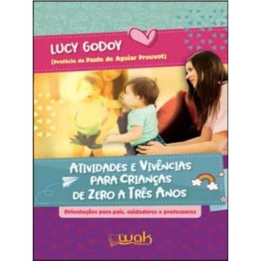 Imagem de Atividades e vivências para crianças de zero a três anos - WAK EDITORA