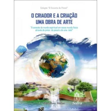 Imagem de O criador e a criação              - SAFRA