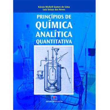 Imagem de Livro - Princípios de Química Analítica Quantitativa - Kássio Michell Gomes de Lima e Luiz Seixas das Neves