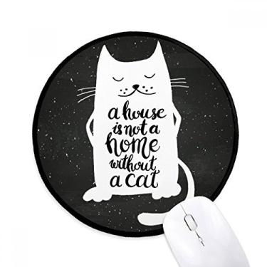 Imagem de Mouse pads Cat in Home preto branco citação redonda antiderrapante bordas costuradas jogo presente de escritório