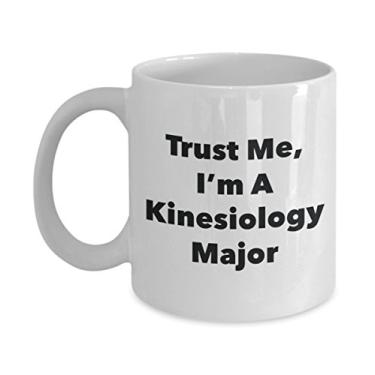 Imagem de Caneca Trust Me, I'm A Kinesiology Major - Caneca de café divertida - Lindas ideias de presentes de formatura para amigos e colegas de classe (325 ml)