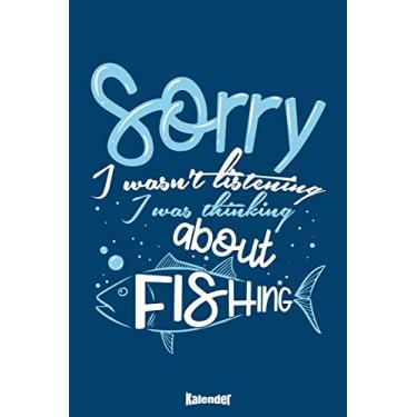 Imagem de Mein Lustiger Angel Kalender: Lustiger Kalender für Fischer, Sportfischer und Angler die Fische und Raubfische mögen und gerne Angeln und Fischen mit ... 6 x 9 (ca. DIN A5) und Hochglanz Softcover