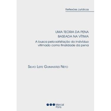 Imagem de Uma teoria da pena baseada na vítima - A busca pela satisfação do indi