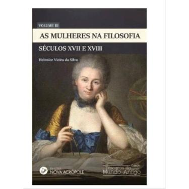 Imagem de As Mulheres Na Filosofia - Século Xvii E Xviii - Vol. 3