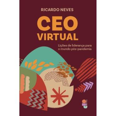 Imagem de CEO Virtual - Lições de liderança para o mundo pós-pandemia