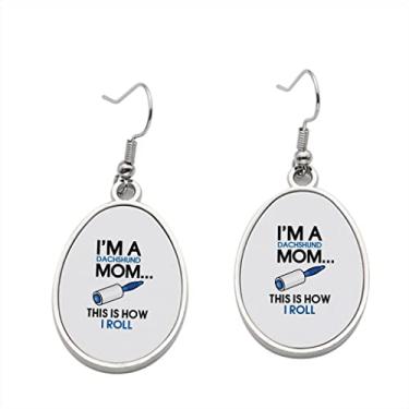Imagem de Brinco I'm a Daschund Mom this is how I Roll - Brincos com pingente para meninas - Presente de festa de aniversário dos namorados