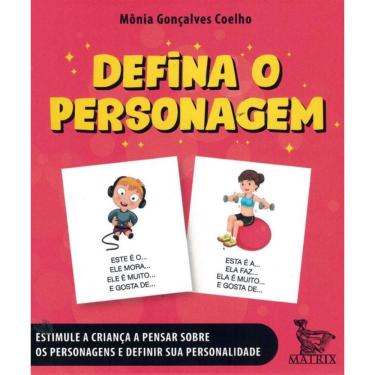 Imagem de Defina O Personagem - Estimule A Crianca A Pensar Sobre Os Personagens E Definir Sua Personalidade