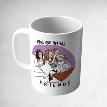 Imagem de Caneca Porcelana Friends Serie Presente Fã Mais que Amiga