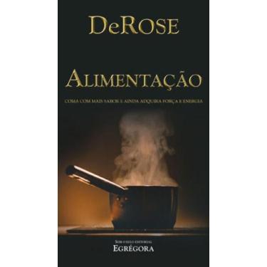 Imagem de Alimentação - coma com mais sabor e ainda adquira força e energia