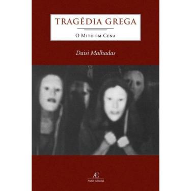 Imagem de Tragédia Grega: O Mito em Cena