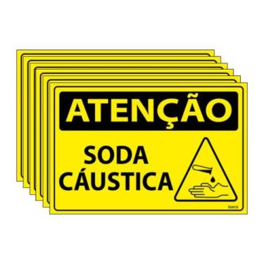 Imagem de Combo 6 Placas De Sinalização Atenção Soda Cáustica 30x20 Ecom IA - SA