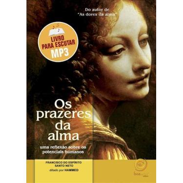 Imagem de Os Prazeres da Alma (MP3) - Audiolivro - Filosófico - BOA NOVA