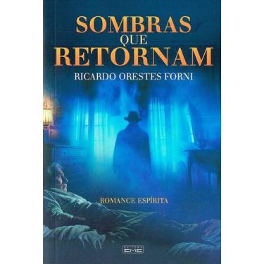 Imagem de Sombras Que Retornam - Romance Espírita - EME