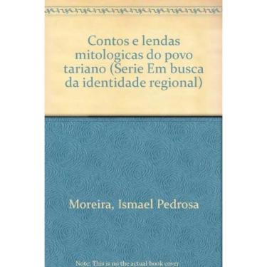 Imagem de Contos E Lendas Mitologicas Do Povo Tavarino