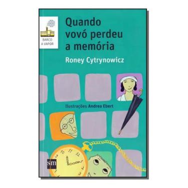 Imagem de Quando Vovó Perdeu a Memória - 02Ed/17 - SM EDICOES, Sortido