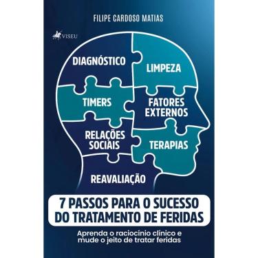 Imagem de 7 Passos Para o Sucesso do Tratamento de Feridas: Aprenda o raciocínio clínico e mude o jeito de tratar feridas