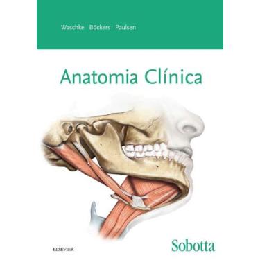 Imagem de Sobotta Anatomia Clínica + Marca Página