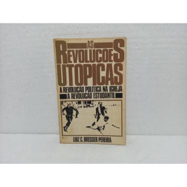 Imagem de Livro As Revoluções Utópicas Luiz c. Bresser Pereira