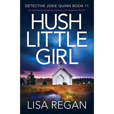 Imagem de Hush Little Girl: An absolutely gripping mystery and suspense thriller: 11