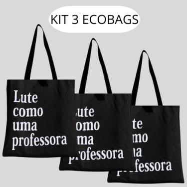 Imagem de KIT 3 Bolsa Ecobag Sacola Lute como uma professora preta - armazze