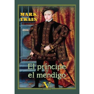 Imagem de El príncipe y el mendigo - Espanhol