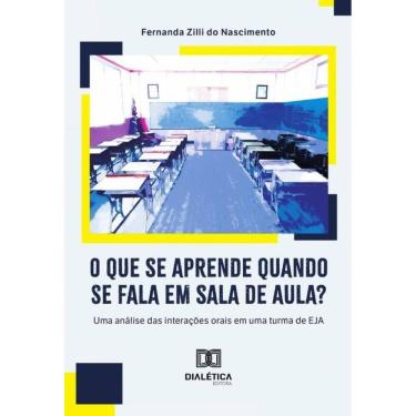 Imagem de O Que Se Aprende Quando Se Fala Em Sala De Aula? - Português