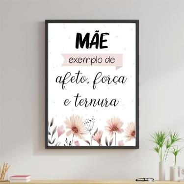 Imagem de Quadro Mãe Exemplo De Afeto, Força - Flores 24X18Cm