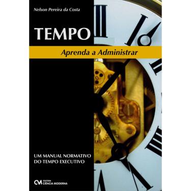 Imagem de Livro - Tempo: Aprenda a Administrar - Nelson Pereira da Costa