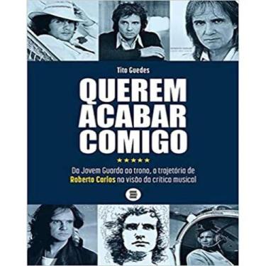 Imagem de Querem acabar comigo: da jovem guarda ao trono... - MÁQUINA DE LIVROS